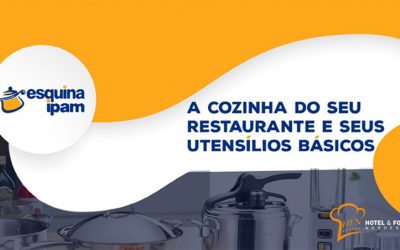 A cozinha de um restaurante e seus utensílios básicos