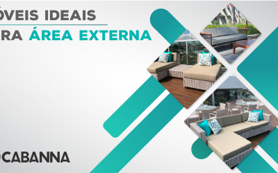 Móveis ideais para área externa.