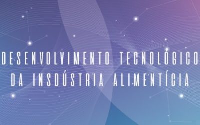 TECNOLOGIA NA INDÚTRIA ALIMENTÍCIA
