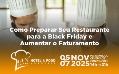 Como Preparar Seu Restaurante para a Black Friday e Aumentar o Faturamento