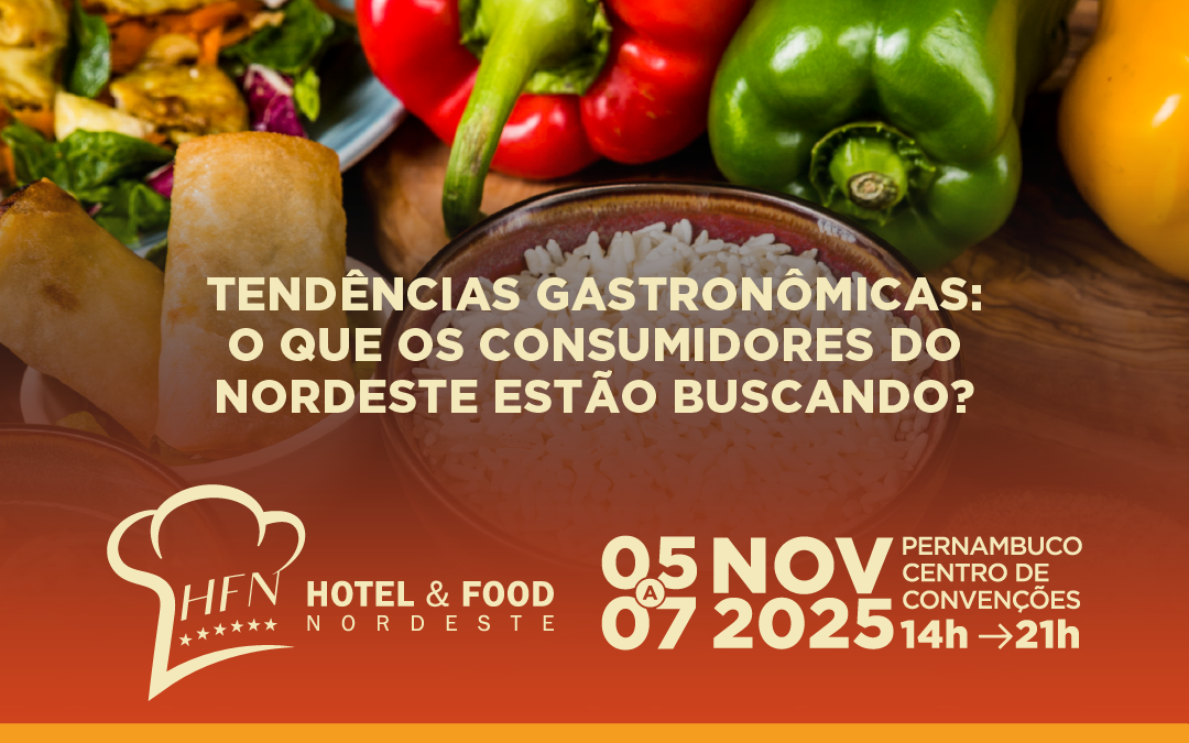 Tendências Gastronômicas: O Que os Consumidores do Nordeste Estão Buscando?