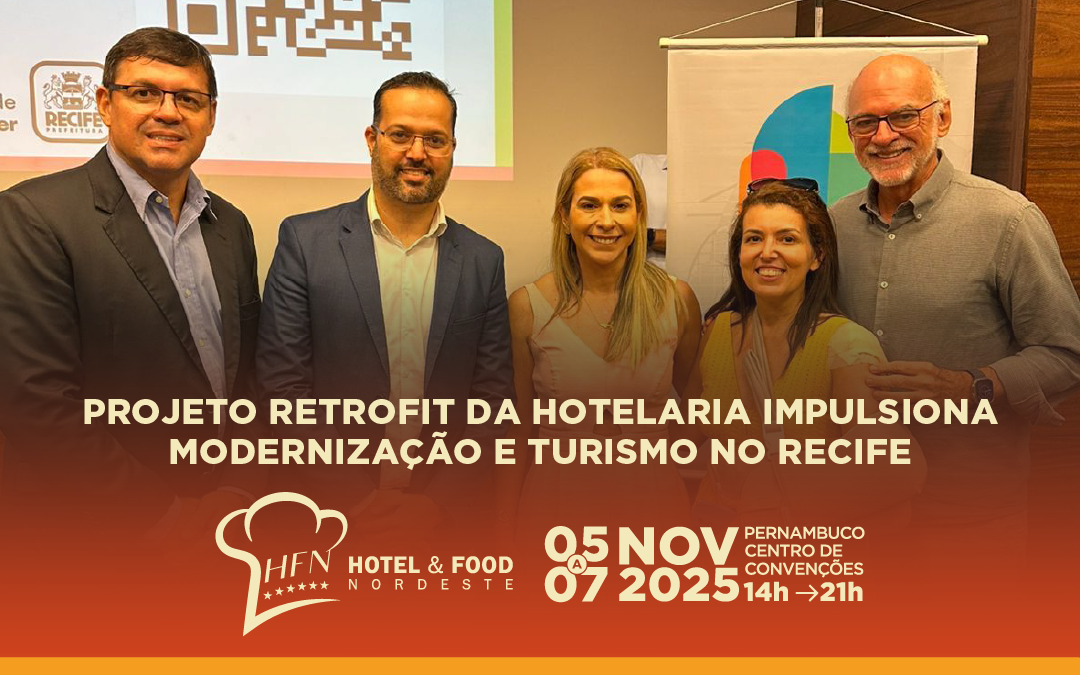Projeto Retrofit da Hotelaria impulsiona modernização e turismo no Recife