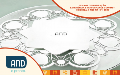 25 anos de inspiração, experiência e performance gourmet: conheça a AND na HFN 2025